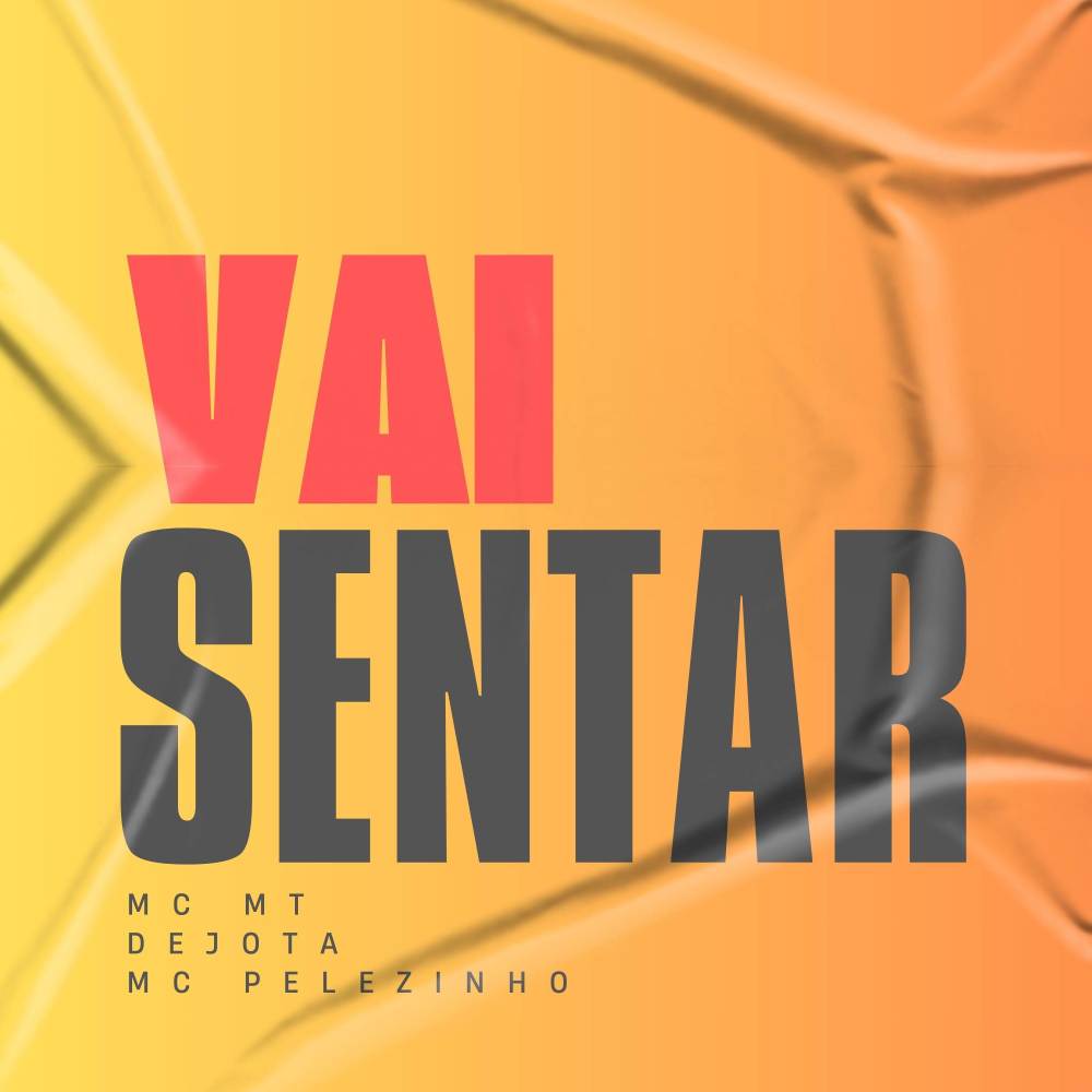 Vai Sentar (Explicit)