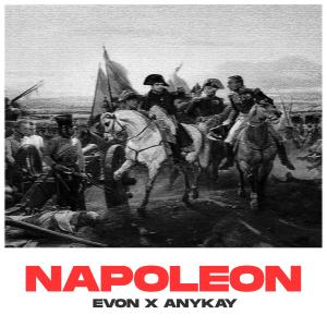 Evon的專輯Napoleon (feat. Anykay)