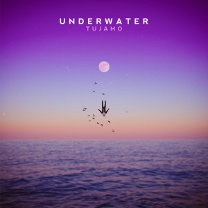 Album Underwater oleh Tujamo