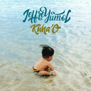 收聽JeffreYumol的Kuha'o歌詞歌曲