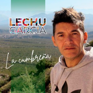 ดาวน์โหลดและฟังเพลง La Cumbreña พร้อมเนื้อเพลงจาก Lechu García