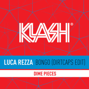 ดาวน์โหลดและฟังเพลง Bongo (Dirtcaps Edit) พร้อมเนื้อเพลงจาก Luca Rezza