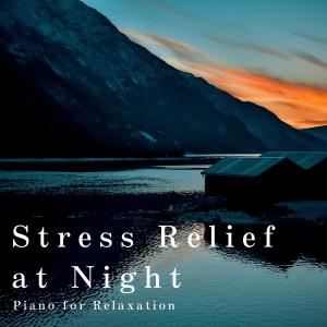 Album Stress Relief at Night - Piano for Relaxation from Eximo Blue