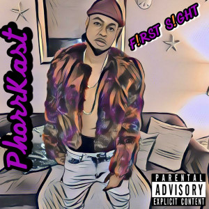 Dengarkan lagu First Sight (Explicit) nyanyian Phorrkast dengan lirik