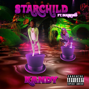 Listen to Kandy (Explicit) song with lyrics from Starchild
