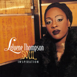 收聽Lejuene Thompson的Best Thing (Lejuene Thompson Album Version)歌詞歌曲