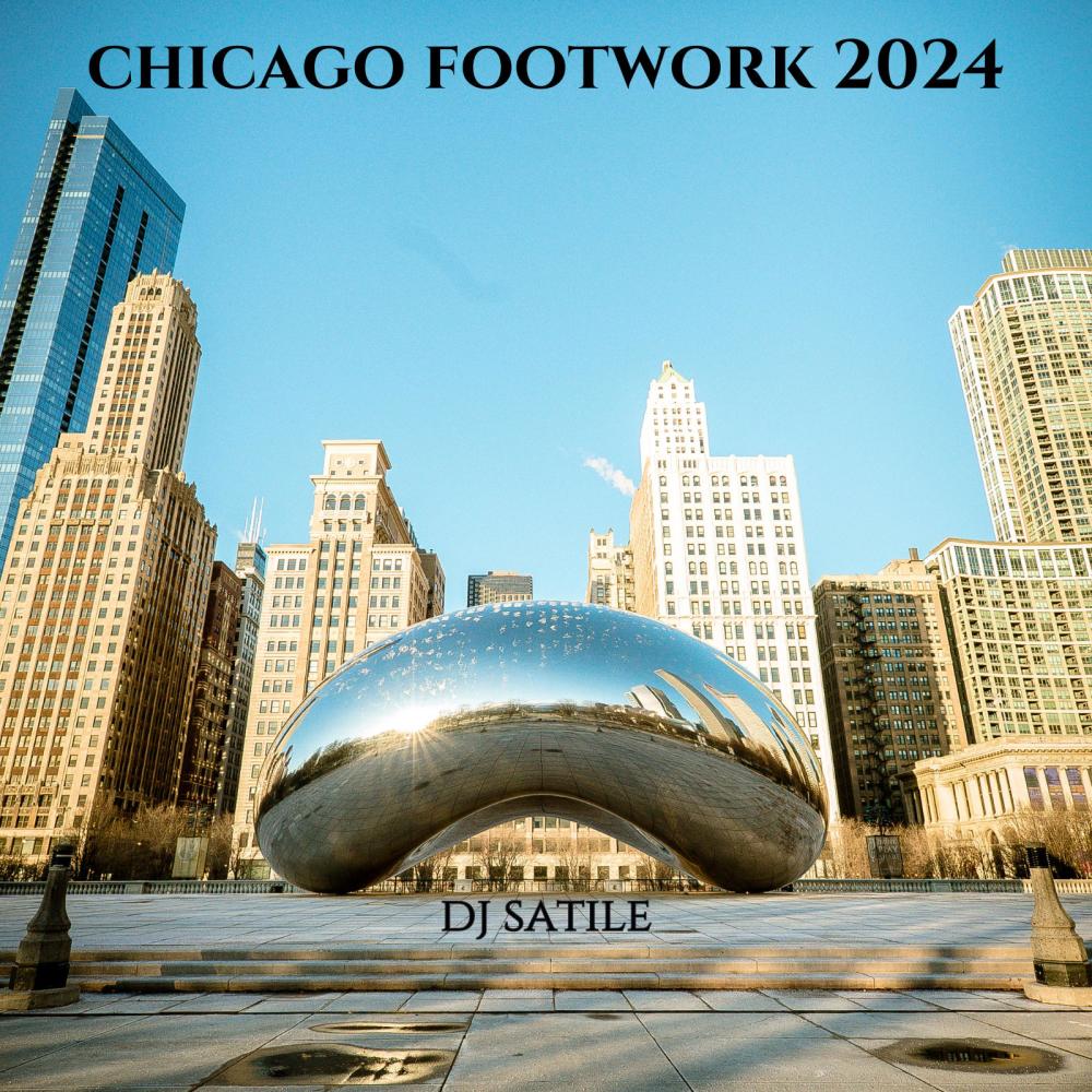 chicago footwork 2024