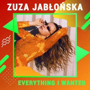 收聽Zuza Jabłońska的everything i wanted (Digster Spotlight)歌詞歌曲
