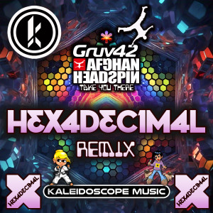 收聽Gruv42的Take You There (Hexadecimal Remix)歌詞歌曲