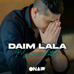 收聽Daim Lala的Moj zemer katile歌詞歌曲