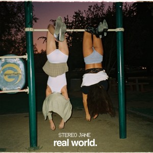 ดาวน์โหลดและฟังเพลง Real World พร้อมเนื้อเพลงจาก Stereo Jane