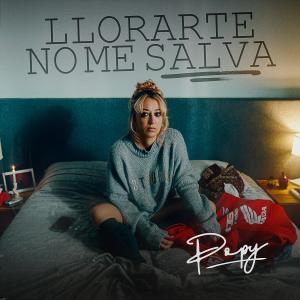Popy的專輯Llorarte no me salva