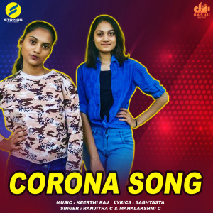 Listen to Corona Song song with lyrics from Ranjitha C