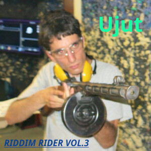 Album Riddim Rider, Vol. 3 (Explicit) from Ujut