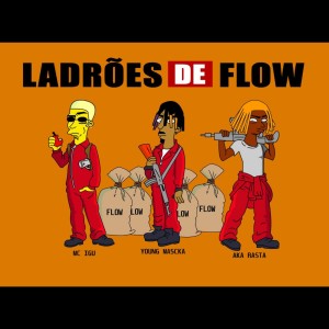 Young Mascka的專輯Ladrões de Flow (Explicit)