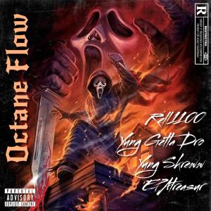 的專輯Octane Flow (feat. Yung getta dro, Yung skreww & Epatreasur) (Explicit)