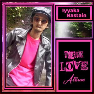 Album True Love oleh Iyyaka Nastain