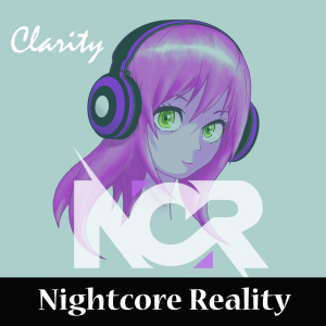 Listen to Clarity song with lyrics from Nightcore Reality