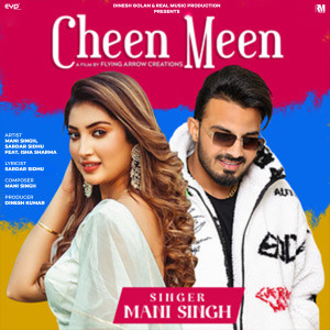 收聽Mani Singh的Cheen Meen (feat. Isha Sharma )歌詞歌曲