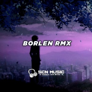 收听BORLEN RMX的Rip Love Faouzia Mengkane (Slow)歌词歌曲