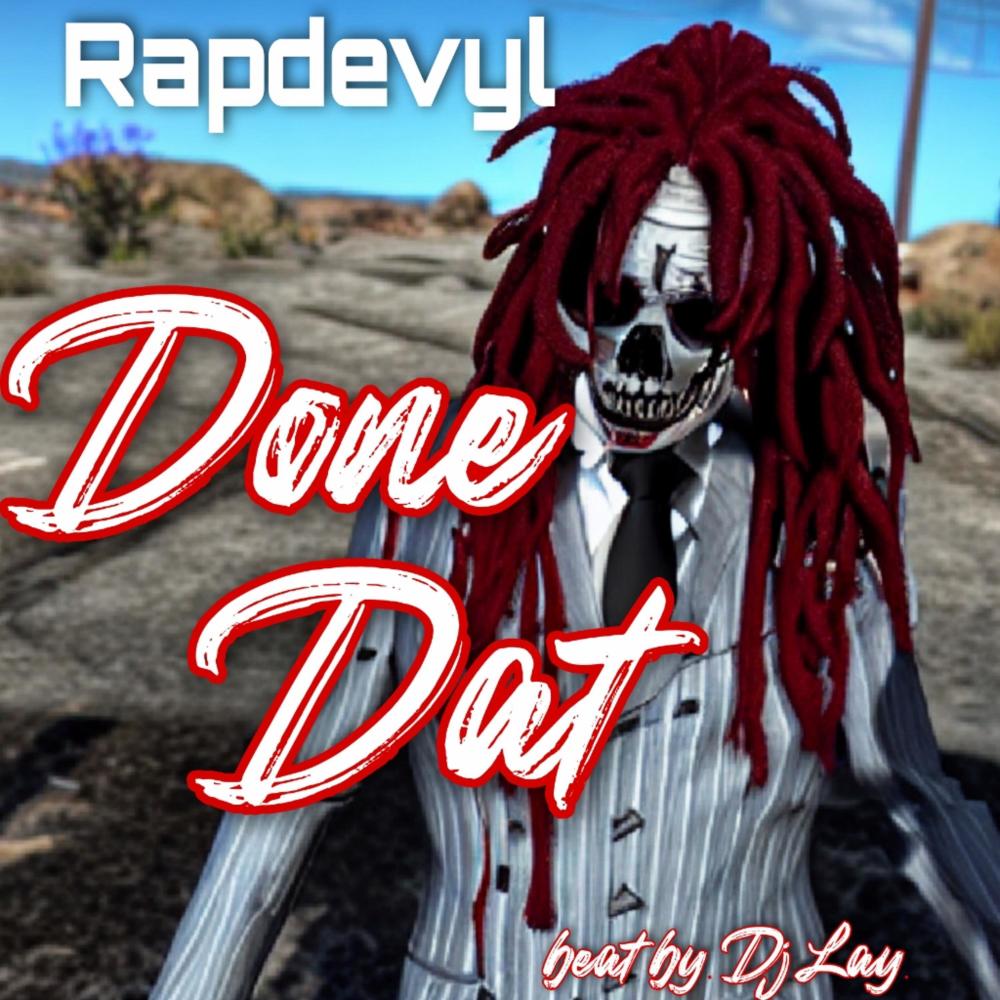 Done Dat (feat. Dj Lay|Explicit)