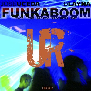 ดาวน์โหลดและฟังเพลง Funkaboom (The Prieto Brothers Remix) พร้อมเนื้อเพลงจาก José Uceda