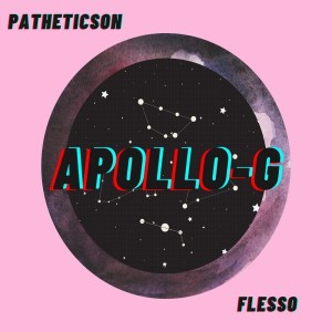 收听Pathetic Son的Apollo-G歌词歌曲