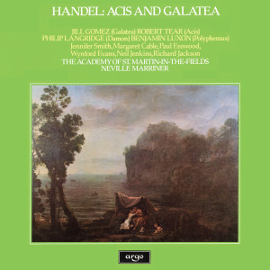 Academy of St. Martin in the Fields & Sir Neville Marriner的專輯Handel: Acis and Galatea