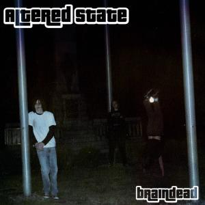 Altered State的專輯Braindead