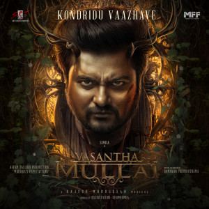 Listen to Kondridu Vaazhave (From "Vasantha Mullai") song with lyrics from Rajesh Murugesan