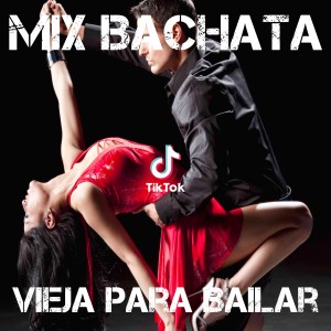 ดาวน์โหลดและฟังเพลง Mix Bachata Vieja Para Bailar พร้อมเนื้อเพลงจาก Bachata Viral TikTok