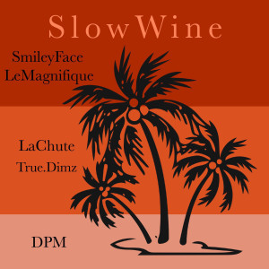 Album Slow Wine  (Explicit) oleh Smileyface