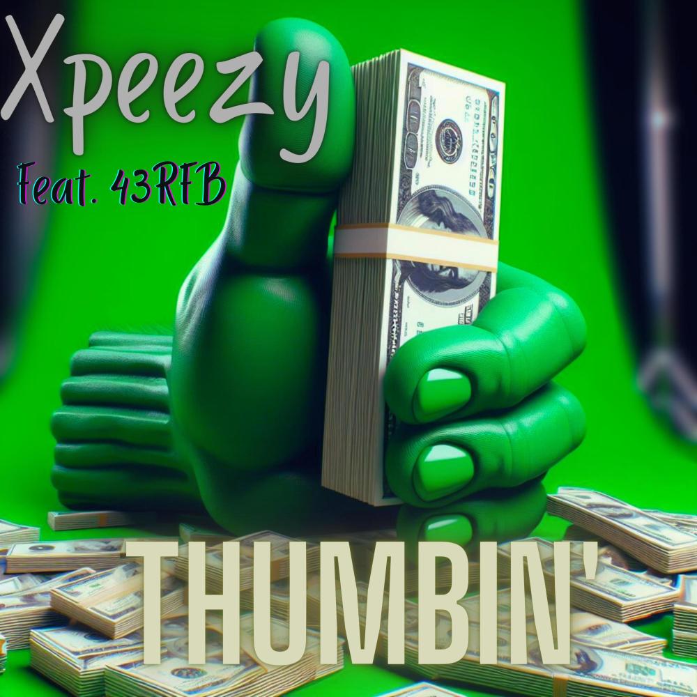 Thumbin' (feat. 43RFB) (Explicit)