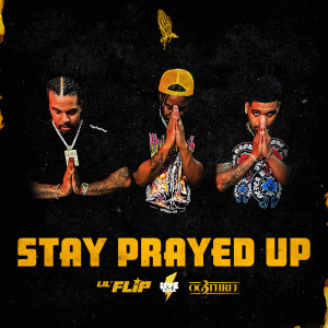 Stay Prayed Up (Explicit)
