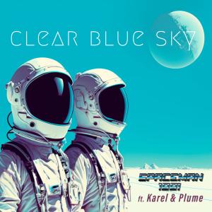 ดาวน์โหลดและฟังเพลง Clear Blue Sky (feat. Karel & Plume) พร้อมเนื้อเพลงจาก SpaceMan 1981