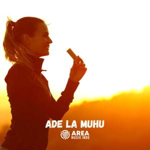 Album Aduh - Aduh kamu manis from Ade La Muhu