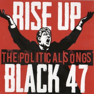 Black 47的專輯Rise Up