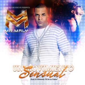 Listen to Un Movimiento Sensual song with lyrics from Mr. Maly