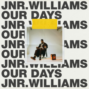 JNR Williams的專輯Our Days