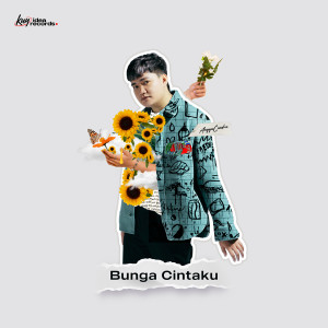 Listen to Bunga Cintaku song with lyrics from Angga Candra