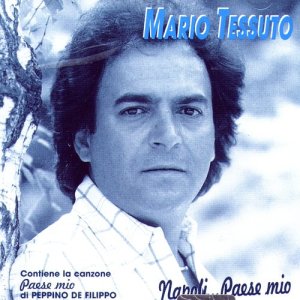 Mario Tessuto的專輯Napoli…Paese Mio