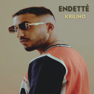 收听Krilino的Endetté歌词歌曲