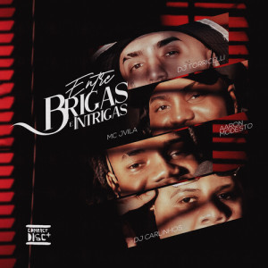 Dengarkan lagu Entre Brigas e Intrigas (Explicit) nyanyian MC Jvila dengan lirik