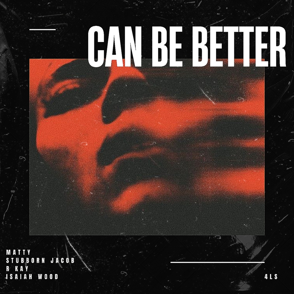 Can Be Better (Explicit)