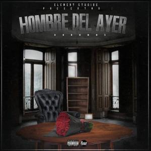 ดาวน์โหลดและฟังเพลง El Hombre Del Ayer (Explicit) พร้อมเนื้อเพลงจาก Xhronos