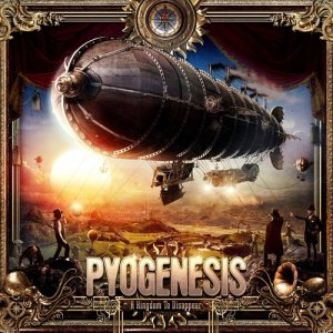 Pyogenesis的专辑A Kingdom to Disappear