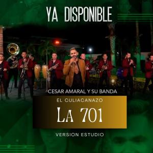 收聽César Amaral的LA 701 (VERSION ESTUDIO)歌詞歌曲