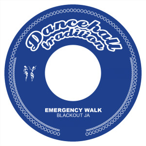Dengarkan lagu Emergency Walk nyanyian Blackout Ja dengan lirik