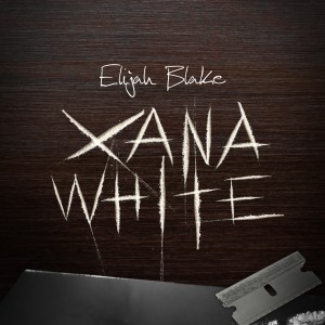 Elijah Blake的专辑Xana White (Explicit)
