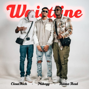 Listen to Waistline song with lyrics from CloutRich